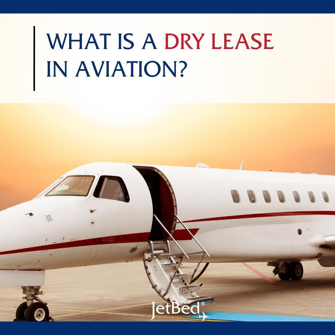 What Is a Dry Lease in Aviation?