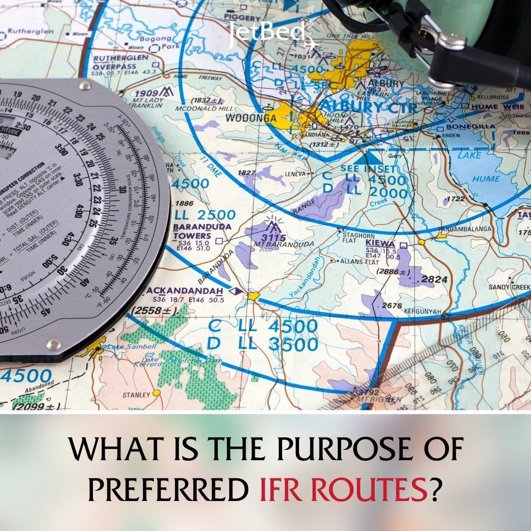 What Is The Purpose Of Preferred IFR Routes?