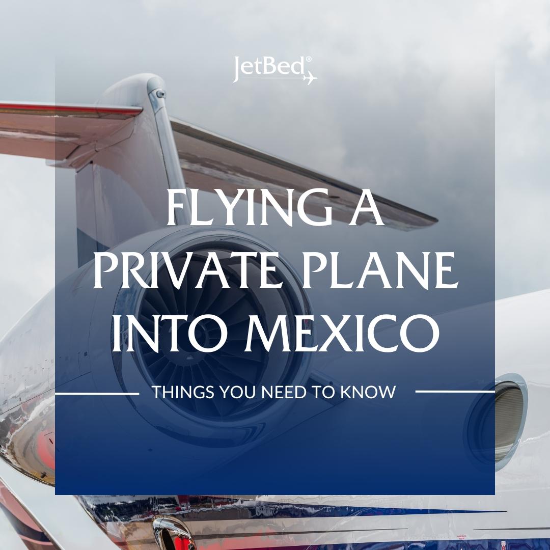 Flying a Private Plane into Mexico