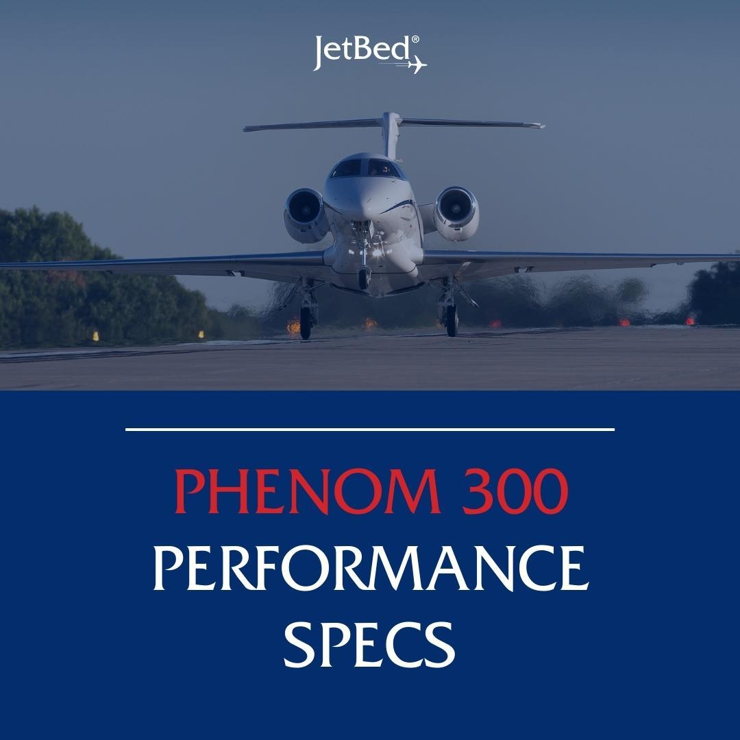 Phenom 300 Performance Specs
