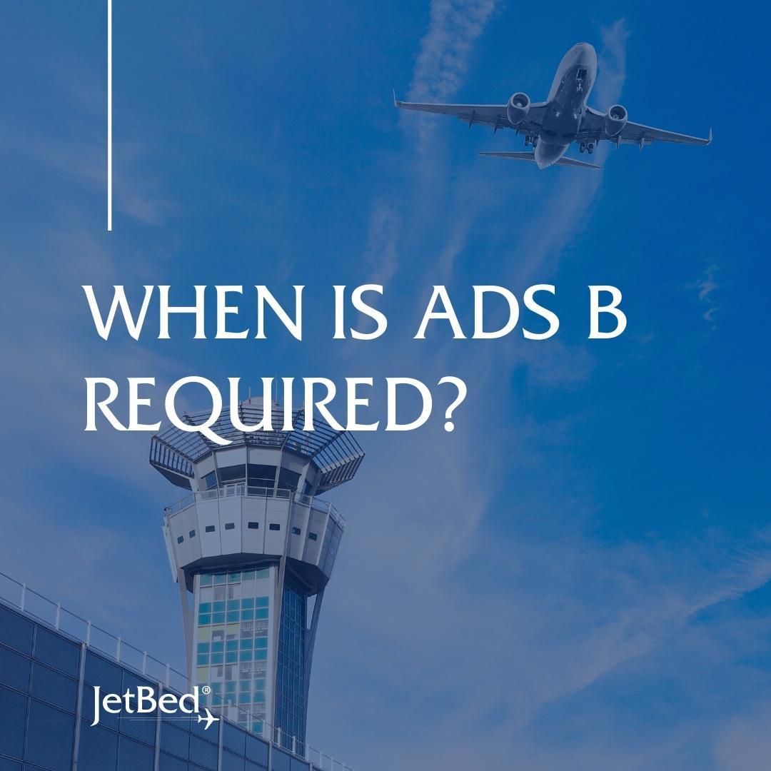 When is ADS B Required