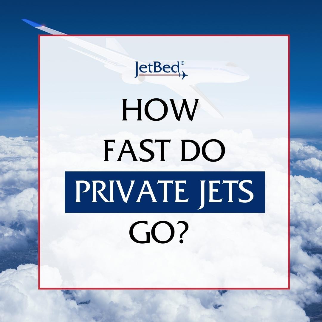 How Fast Do Private Jets Go