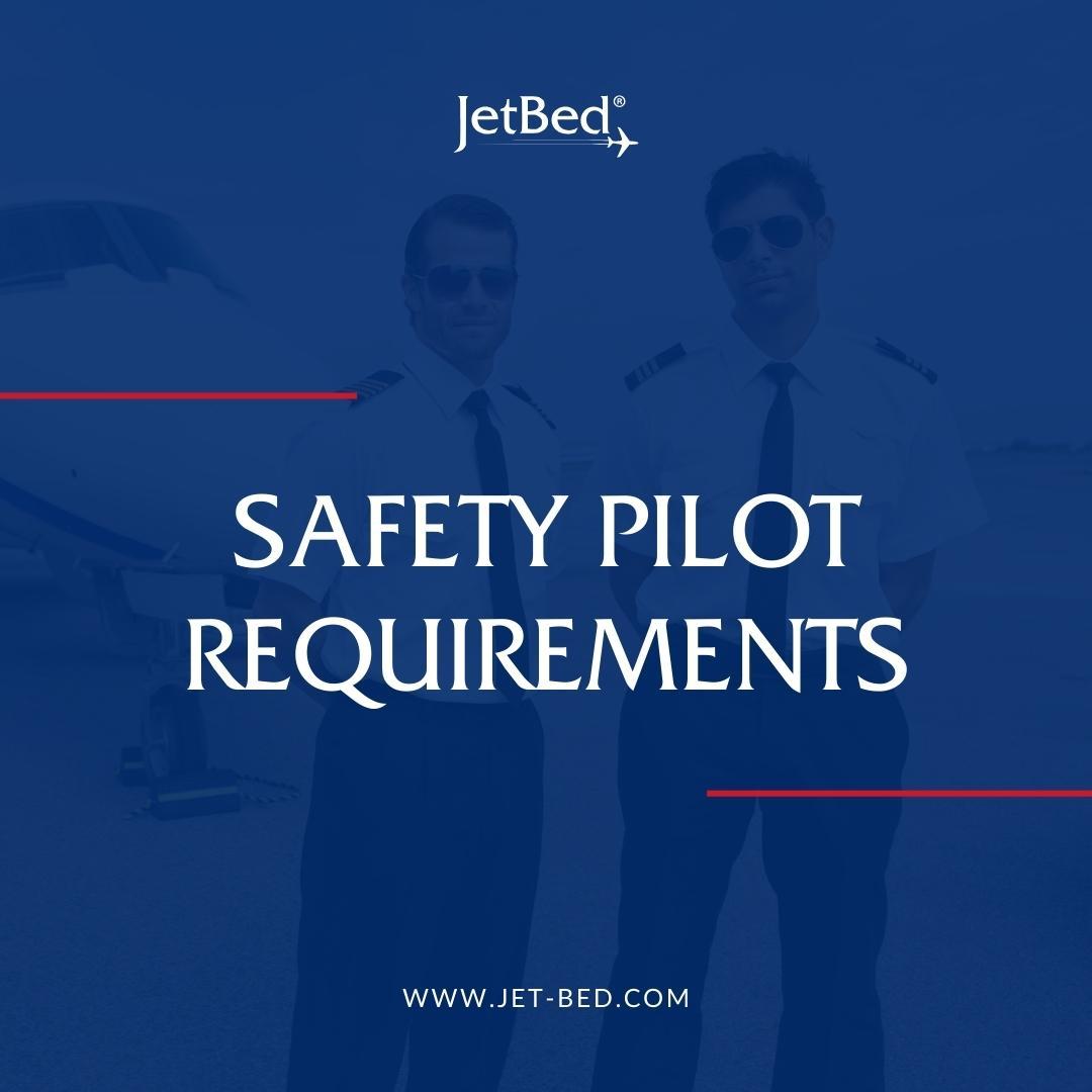 Safety Pilot Requirements