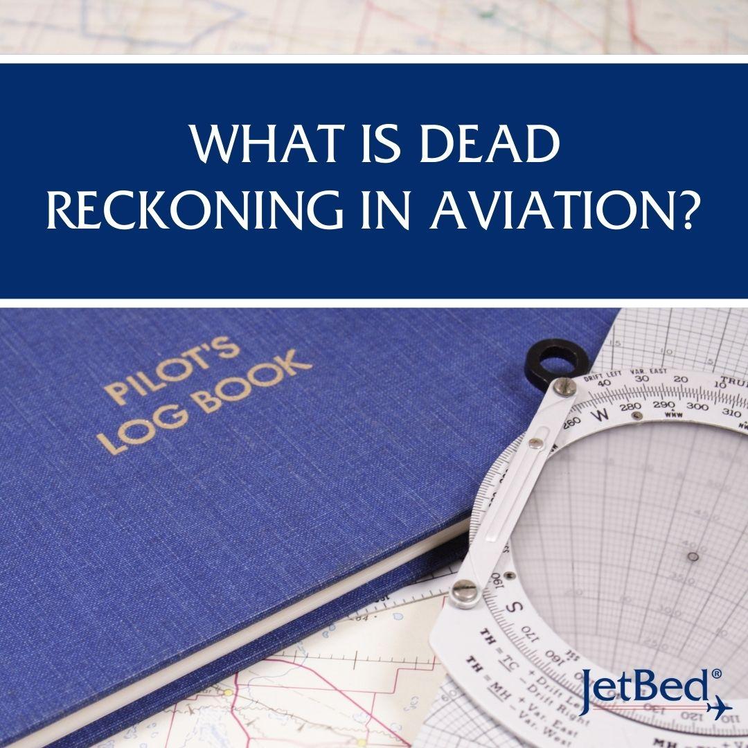 What Is Dead Reckoning In Aviation?