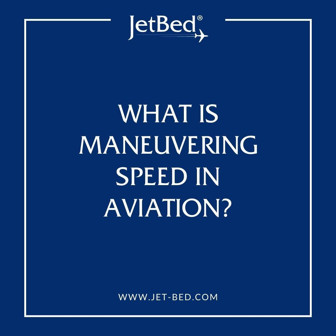 what is maneuvering speed in aviation
