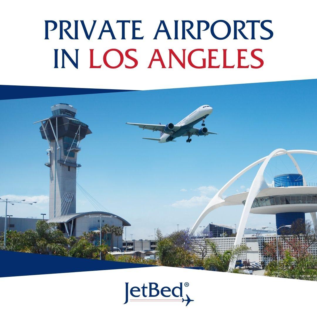 privateb airports in los angeles