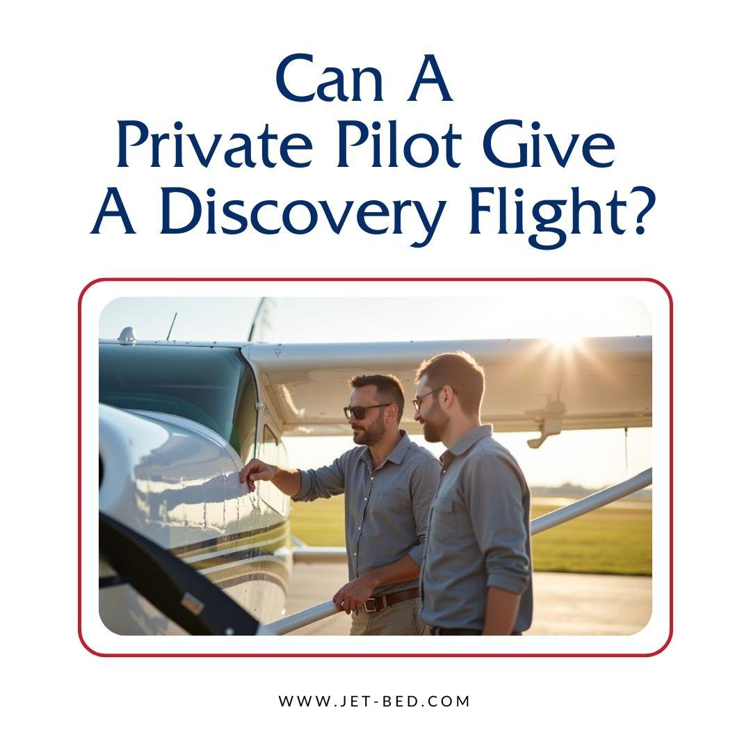 Can A Private Pilot Give A Discovery Flight Can A Private Pilot Give A Discovery Flight?