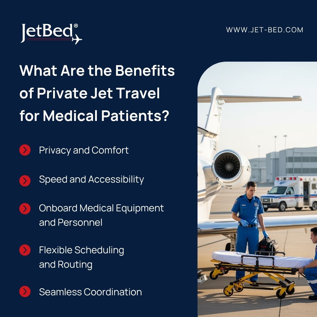 what are the benefits of private jet travel for medical patients