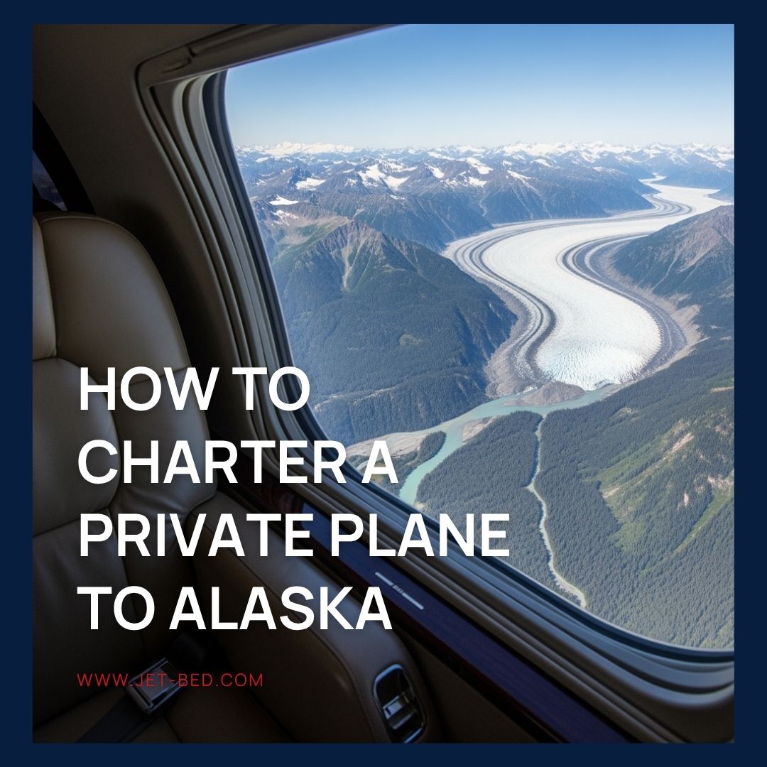 How to Charter a Private Plane to Alaska How to Charter a Private Plane to Alaska