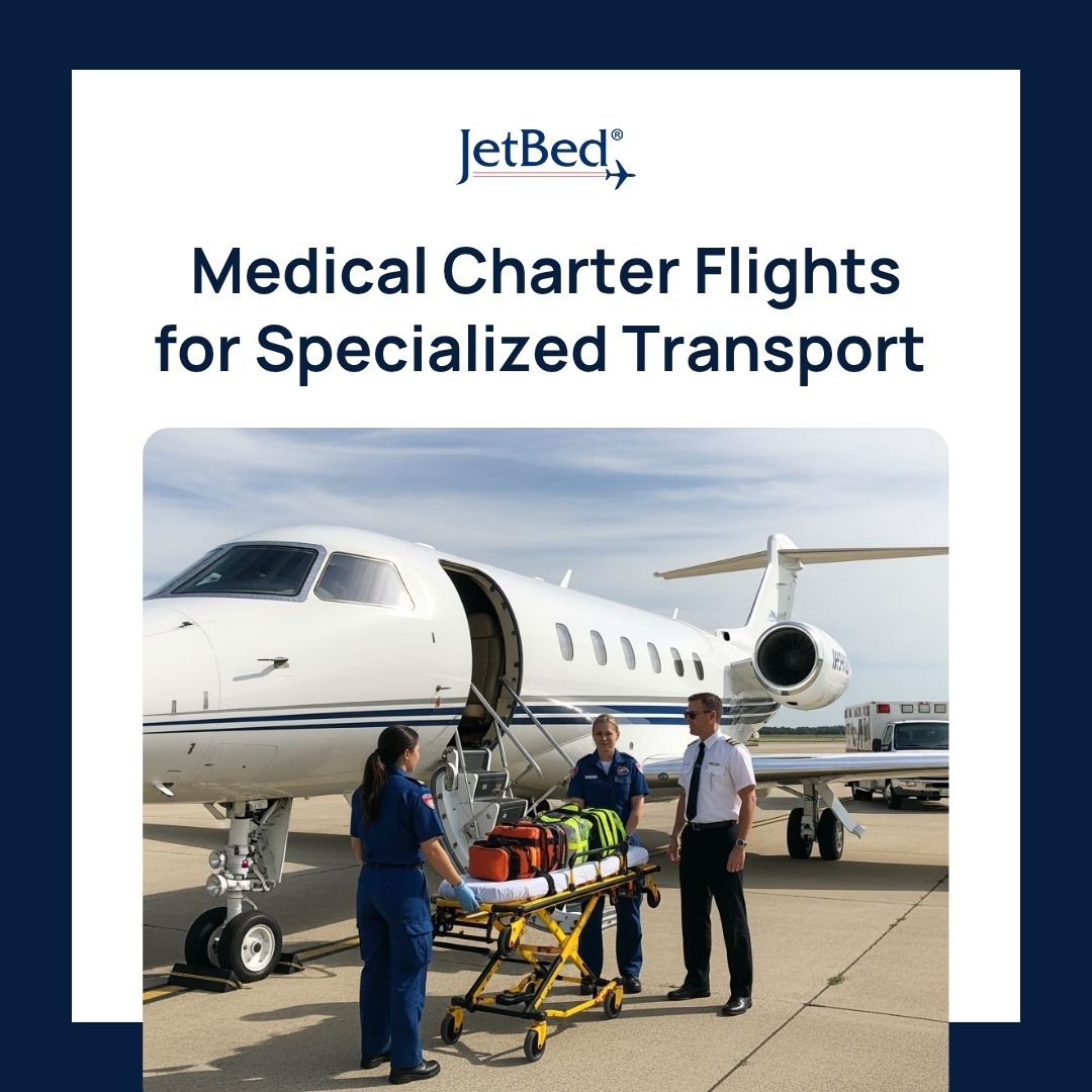 medical charter flights for specialized transport