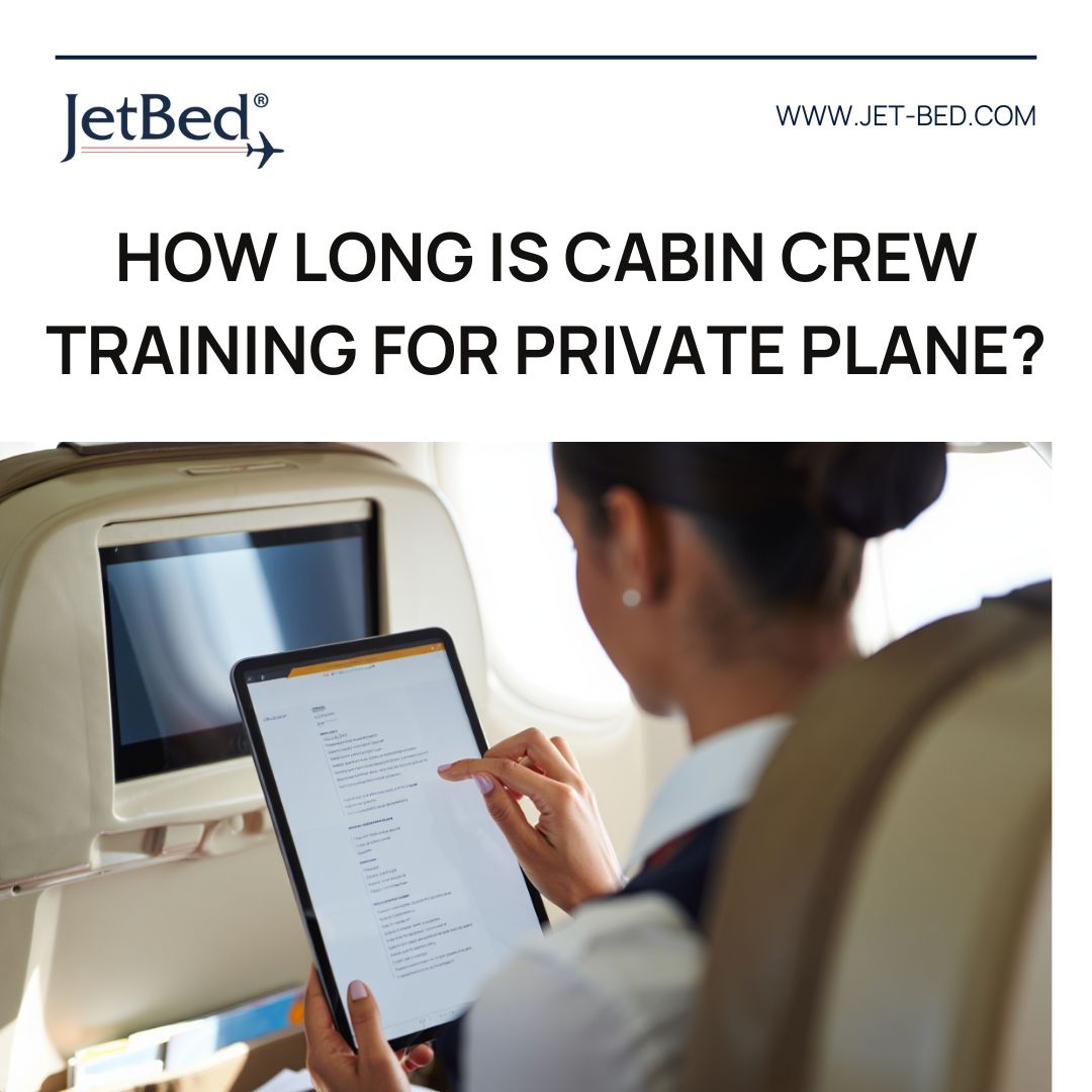 How Long Is Cabin Crew Training for Private Plane