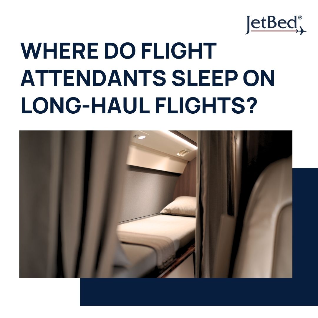 where do flight attendants sleep on long-haul flights