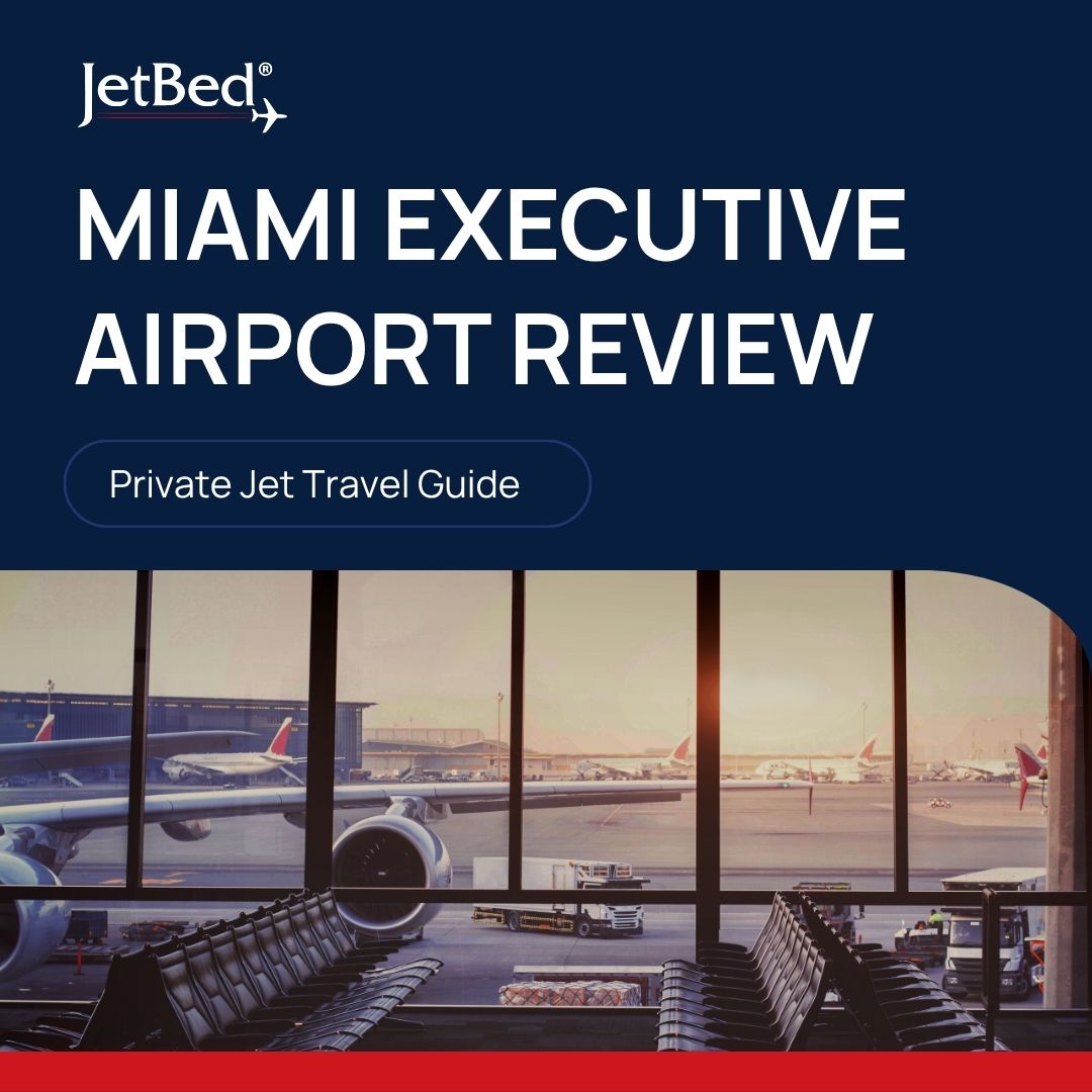 Miami Executive Airport Review Travel Guide Miami Executive Airport Review: Private Jet Travel Guide