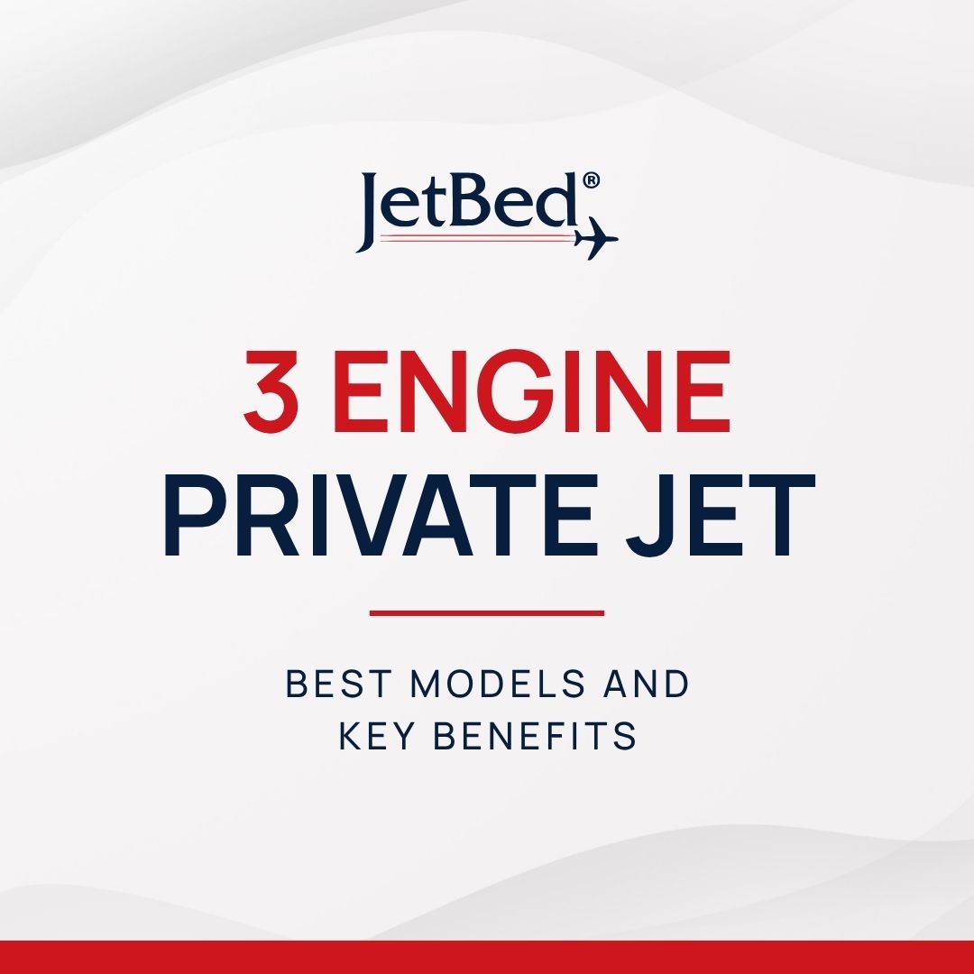 3 Engine Private Jet: Best Models and Key Benefits