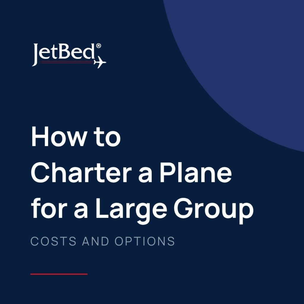 How to Charter a Plane for a Large Group Costs and Options How to Charter a Plane for a Large Group: Costs and Options